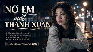 Nợ em một thanh xuân